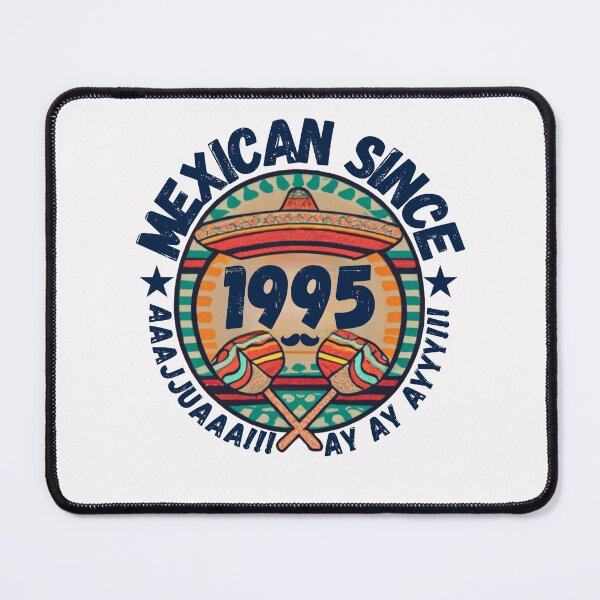 Item preview, MEXICAN SINCE 1995 designed and sold by RuralGlamour.