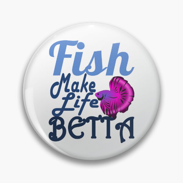 Item preview, Fish Make Life Betta. For the Betta Fish lover in your life. designed and sold by Verle-art.