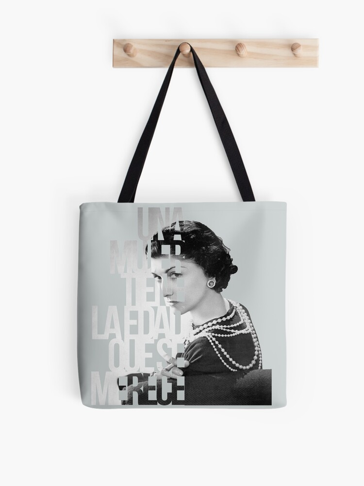 A woman is the age she deserves - Coco Chanel Tote Bag by Clone