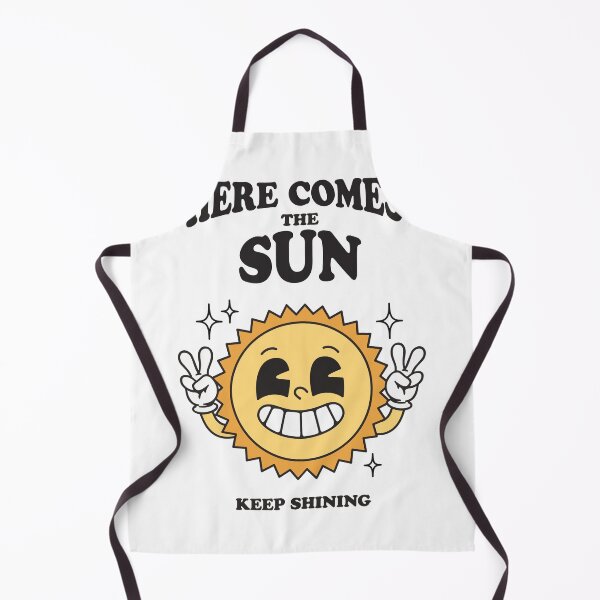 Item preview, Here Comes The Sun, Keep Shining designed and sold by DIRTYSKETCHH.