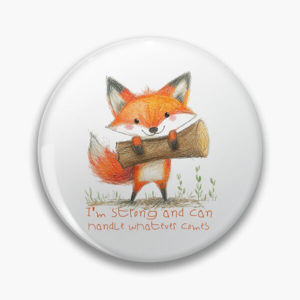 Item preview, Im strong and can handle whatever comes designed and sold by comfurtingfox.