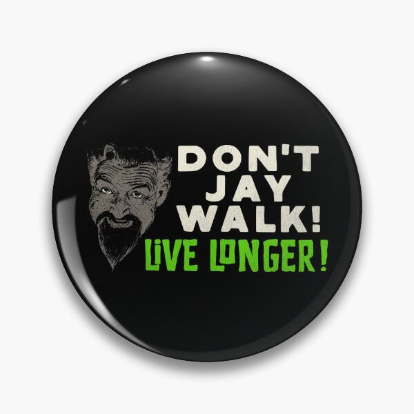 Item preview, Don't Jay Walk! Live Longer! designed and sold by ourkid.