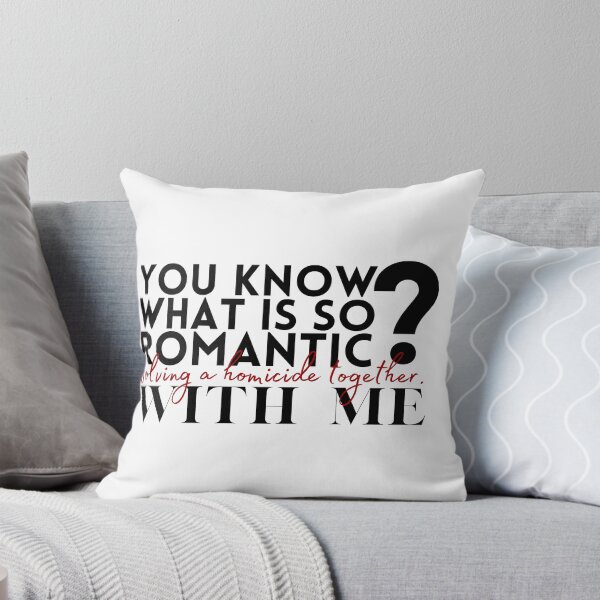 Item preview, You know what is so romantic? Solving a homicide together. With Me. designed and sold by anne9ramos.
