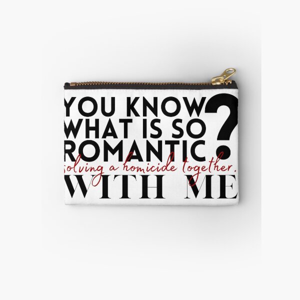 Item preview, You know what is so romantic? Solving a homicide together. With Me. designed and sold by anne9ramos.