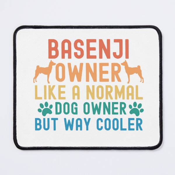 Item preview, Basenji Owner designed and sold by TheAnimalZ00.
