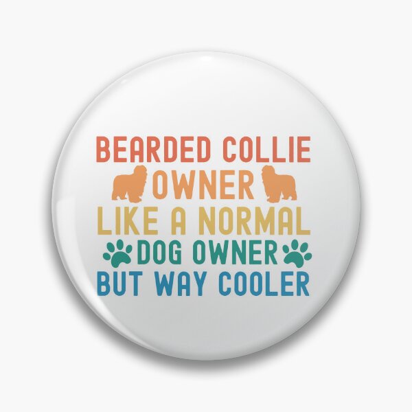 Item preview, Bearded Collie Owner designed and sold by TheAnimalZ00.