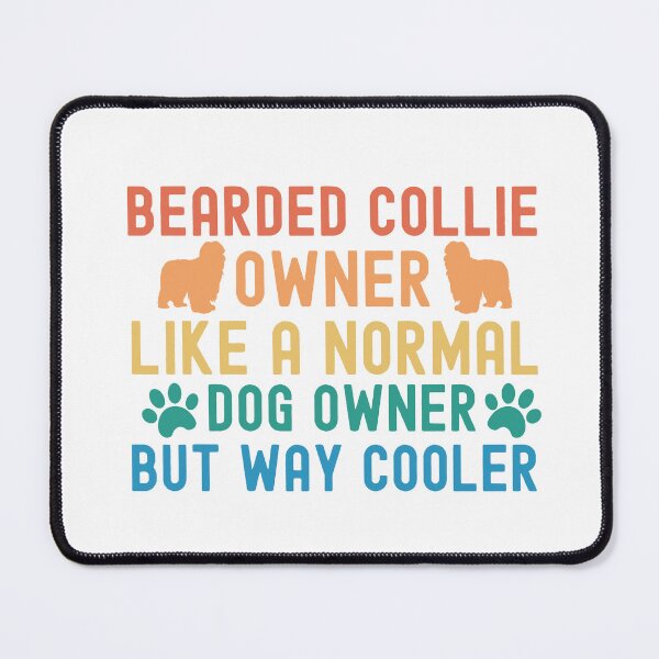 Item preview, Bearded Collie Owner designed and sold by TheAnimalZ00.
