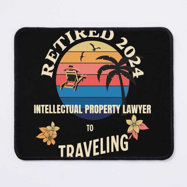 Item preview, Retired Intellectual Property Lawyer 2024. Tropical Sunset Retirement Vibes Design designed and sold by johnharry3.
