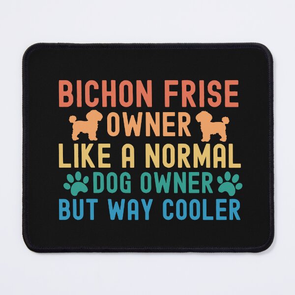 Item preview, Bichon Frise Owner designed and sold by TheAnimalZ00.