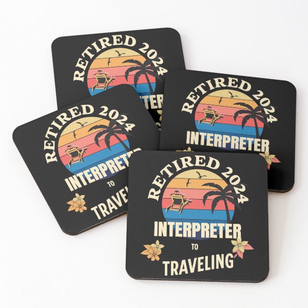 Item preview, Retired Interpreter 2024. Tropical Sunset Retirement Vibes Design designed and sold by johnharry3.