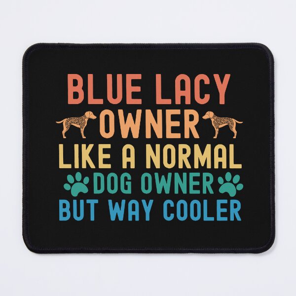 Item preview, Blue Lacy Owner designed and sold by TheAnimalZ00.