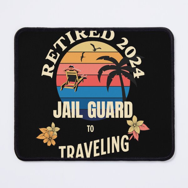 Item preview, Retired Jail Guard 2024. Tropical Sunset Retirement Vibes Design designed and sold by johnharry3.
