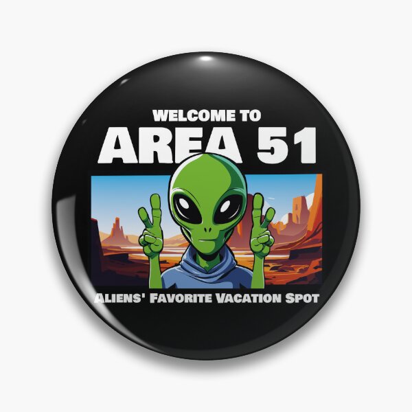Item preview, Welcome to AREA 51, aliens' favorite vacation spot designed and sold by therockstuff.