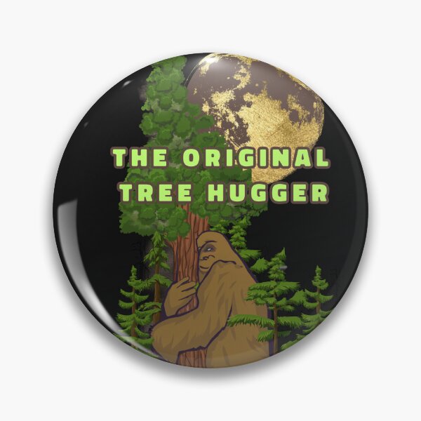 Item preview, The Original Tree Hugger  -  bigfoot tree hugger   designed and sold by abeautifulife.