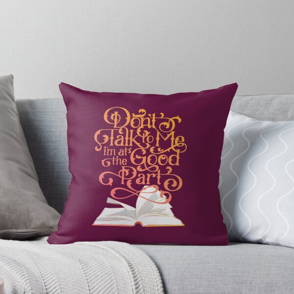 Item preview, Books and Reading Don't Talk to Me I'm at the Good Part designed and sold by polliadesign.