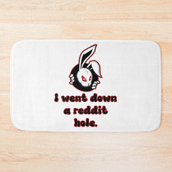 Item preview, I went down a reddit hole. Funny rabbit hole analogy about researching on social media humor. designed and sold by JoyOfHopeStore.