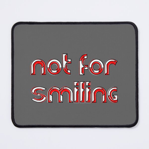 Item preview, Serious Expression not for smiling No Laughing designed and sold by 4rpixs.