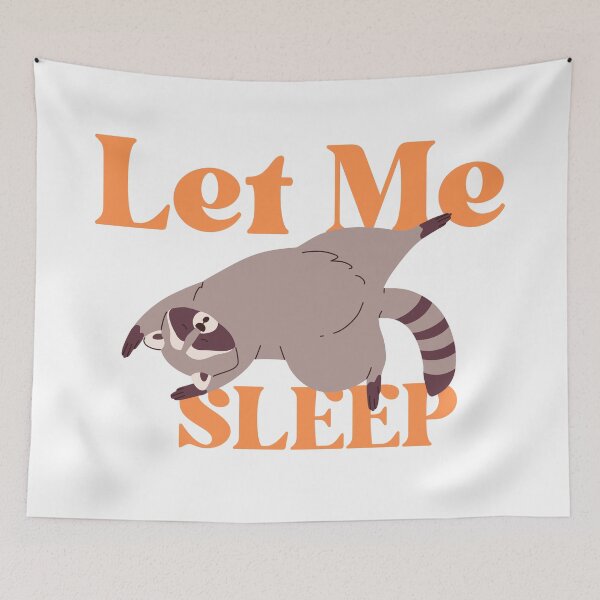 Item preview, Let me SLEEP designed and sold by DriveRogue.