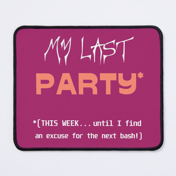 Item preview, My last PARTY* *(THIS WEEK... until I find an excuse for the next bash!) (deep magenta background) designed and sold by bekksa.