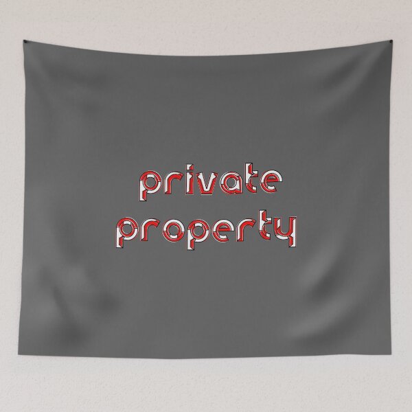Item preview, Design Private Property Sign funny phrase expression designed and sold by 4rpixs.