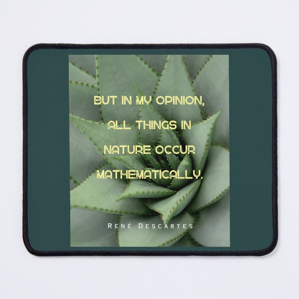 Item preview, René Descartes portrait and quote: But in my opinion, all things in nature occur mathematically. designed and sold by artbleed.