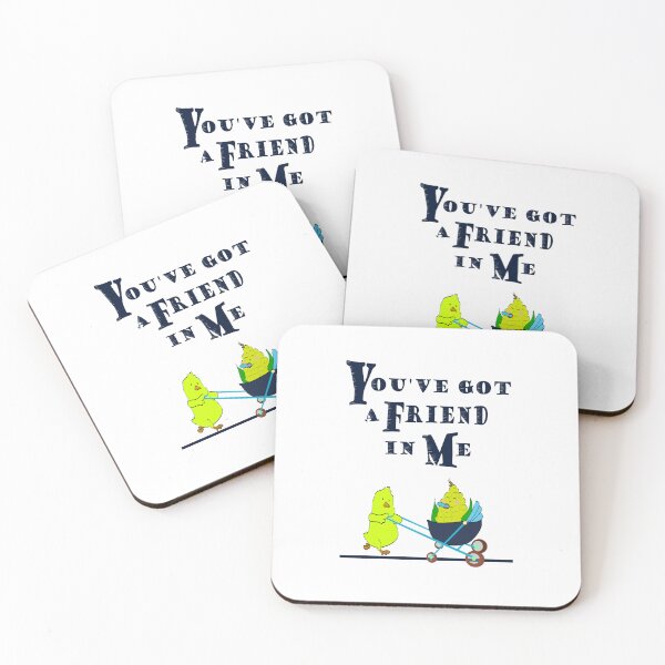 Item preview, You've got a friend in me. designed and sold by e-dream.
