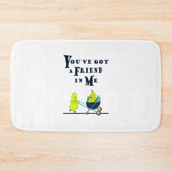 Item preview, You've got a friend in me. designed and sold by e-dream.