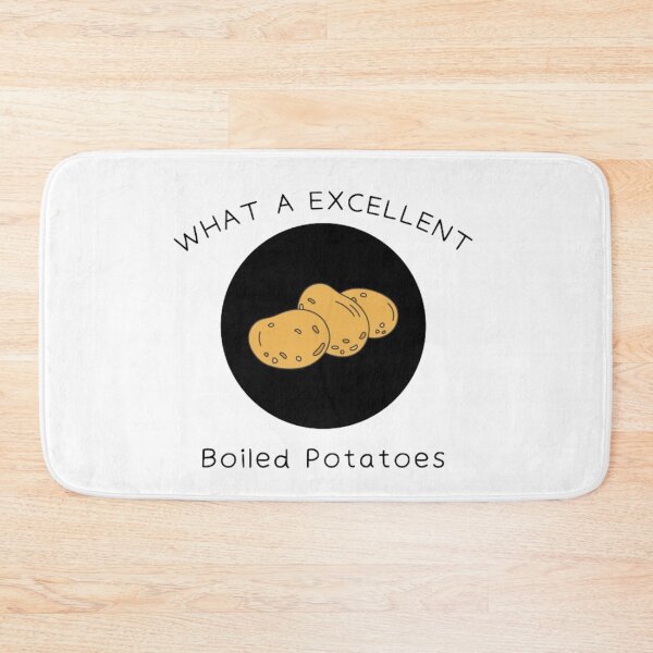 Item preview, What A Excellent Boiled Potatoes designed and sold by Sadhvika.