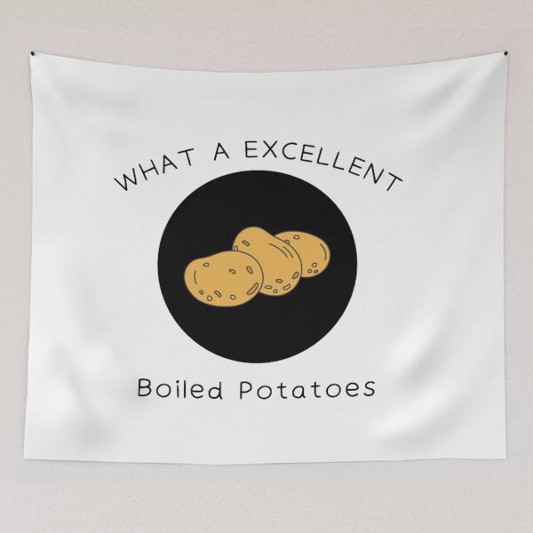 Item preview, What A Excellent Boiled Potatoes designed and sold by Sadhvika.