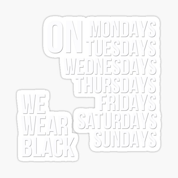 on-all-days-we-wear-black-sticker-by-mayatauber-redbubble