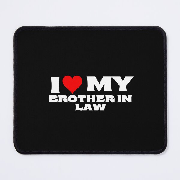 Item preview, I Love My Brother In Law designed and sold by Itsheartshop.
