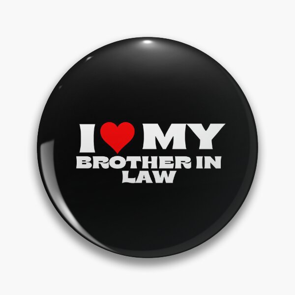 Item preview, I Love My Brother In Law designed and sold by Itsheartshop.