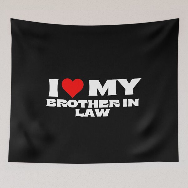 Item preview, I Love My Brother In Law designed and sold by Itsheartshop.