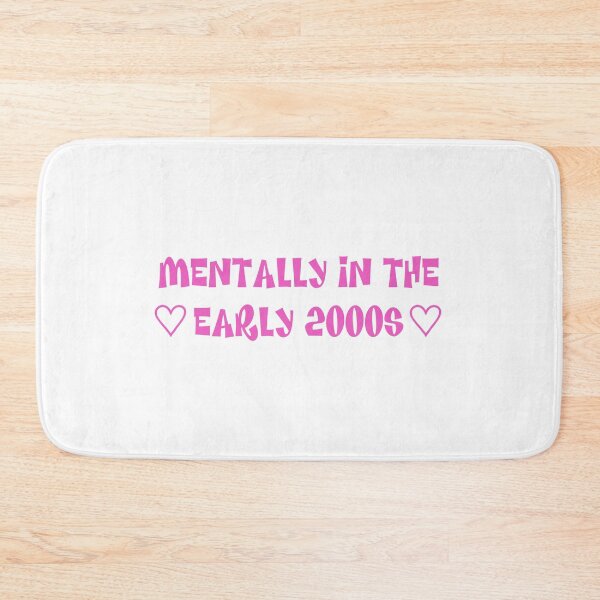 Item preview, Mentally In The Early 2000s designed and sold by TwoLosers.
