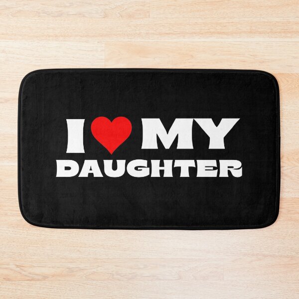 Item preview, I Love My Daughter designed and sold by Itsheartshop.