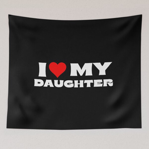 Item preview, I Love My Daughter designed and sold by Itsheartshop.