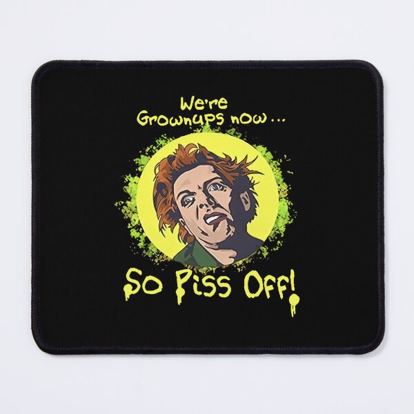 Item preview, Drop Dead Fred We are Grown Ups Now So Piss Off Meme designed and sold by ClarenceGarza.
