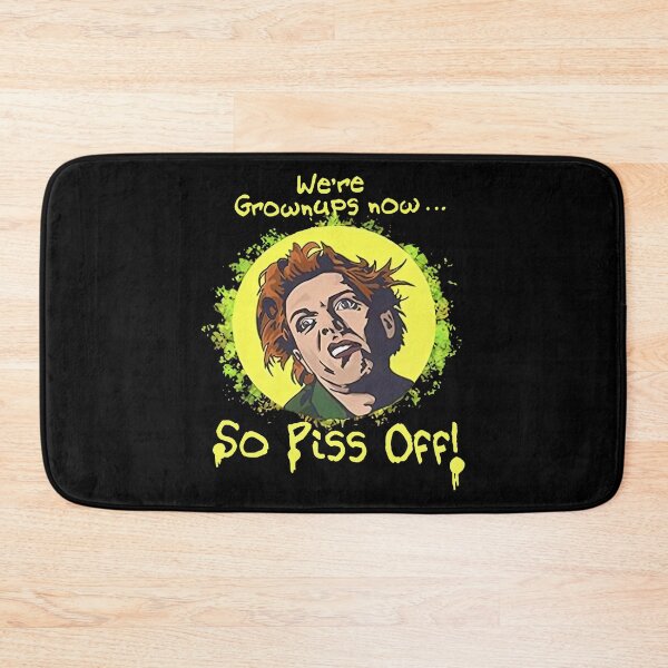 Item preview, Drop Dead Fred We are Grown Ups Now So Piss Off Meme designed and sold by ClarenceGarza.