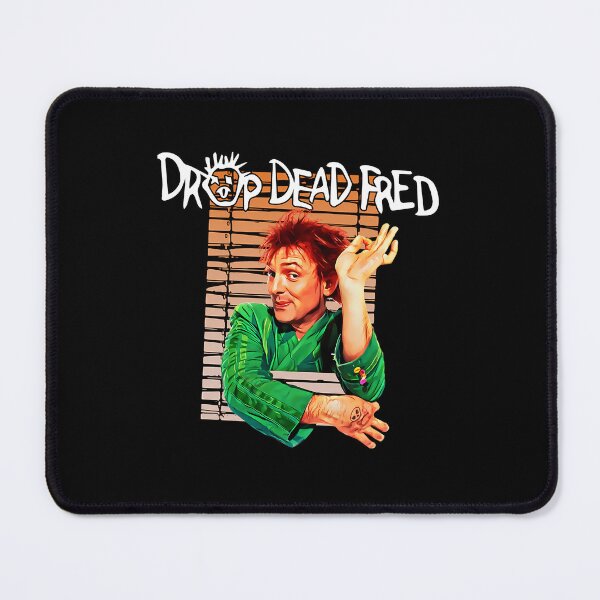 Item preview, Funny Man Drop Dead Fred Gifts Movie Fans designed and sold by ClarenceGarza.