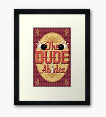 The Dude Abides Framed Print