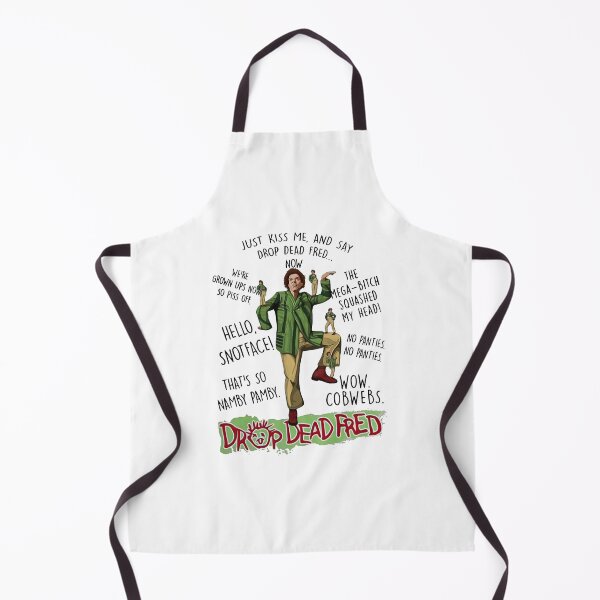 Item preview, Rik Mayall Drop Dead Fred just kiss me and say drop dead Fred now designed and sold by ClarenceGarza.
