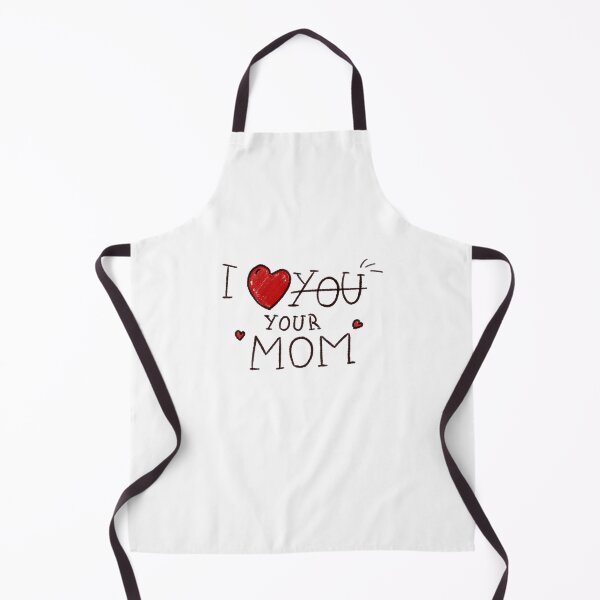 Item preview, I Love Your Mom designed and sold by Creative  Merchandise.
