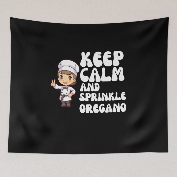 Item preview, Stay calm and sprinkle oregano designed and sold by GartenIdeen.