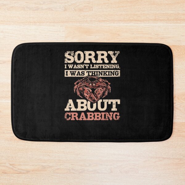 Item preview, Sorry I wasn't listening I was thinking about Crabbing designed and sold by taaddison50.