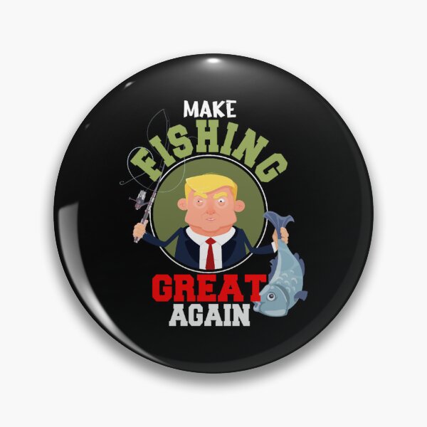 Item preview, MAKE FISHING GREAT AGAIN designed and sold by SayBlingGems.