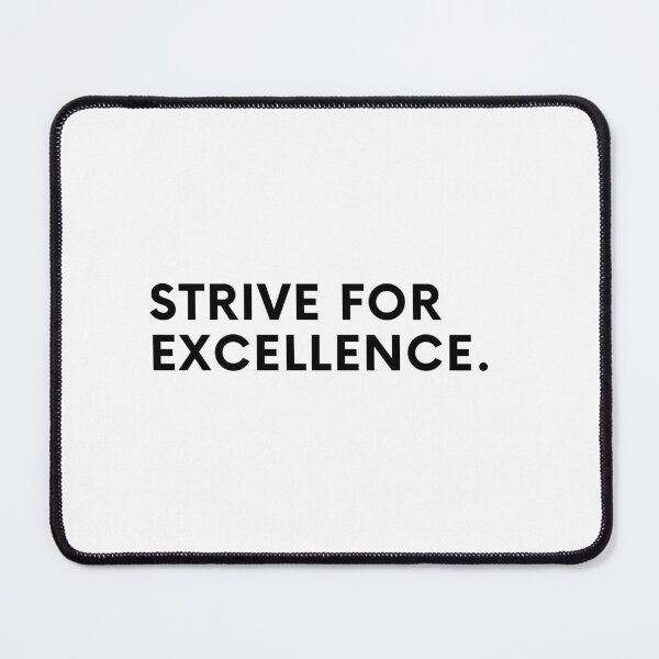 Item preview, Strive for excellence. designed and sold by Bananobanini.
