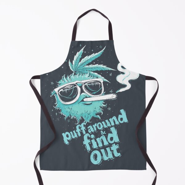 Item preview, Puff Around And Find Out, Cannabis Positive, Weed Positive, Support Cannabis designed and sold by PrintShangri-La.