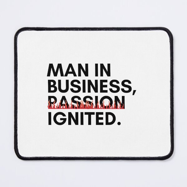 Item preview, Man in business, passion ignited. designed and sold by Bananobanini.