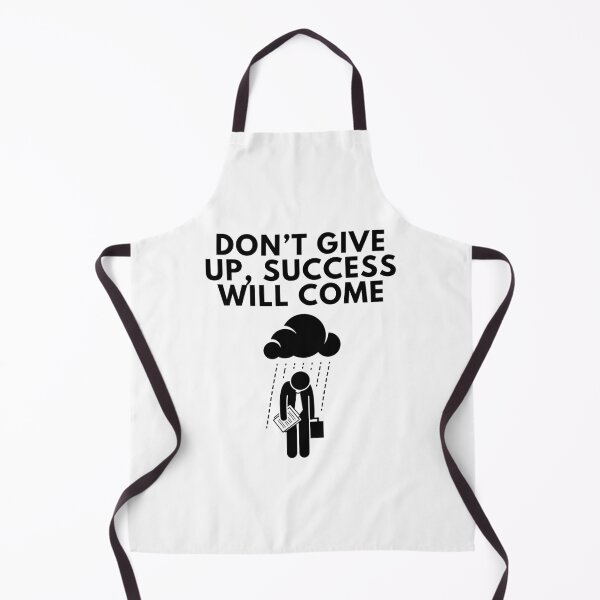 Item preview, Don't give up, success will come. designed and sold by Bananobanini.