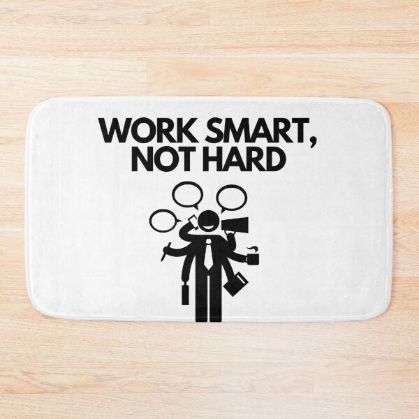 Item preview, Work smart, not hard designed and sold by Bananobanini.